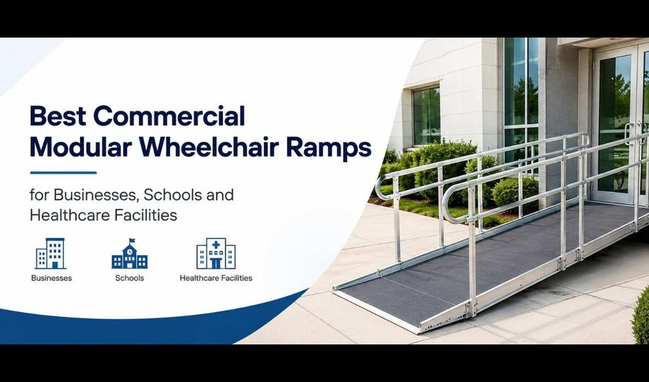 Best Commercial Modular Wheelchair Ramps for Businesses, Schools and Healthcare Facilities