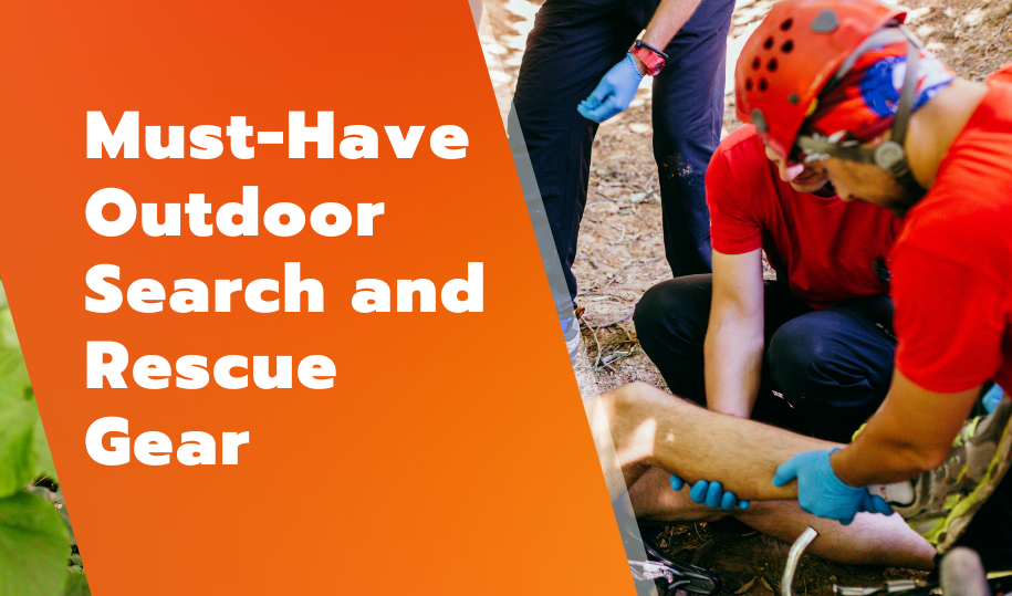 Must-Have Outdoor Search and Rescue Gear