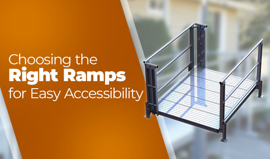 Choosing the Right Ramps for Easy Accessibility