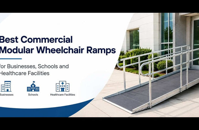 Best Commercial Modular Wheelchair Ramps for Businesses, Schools and Healthcare Facilities