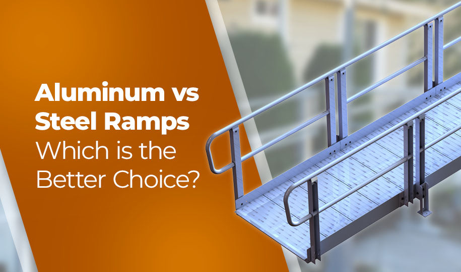 Aluminum vs Steel Ramps: Which is the Better Choice?