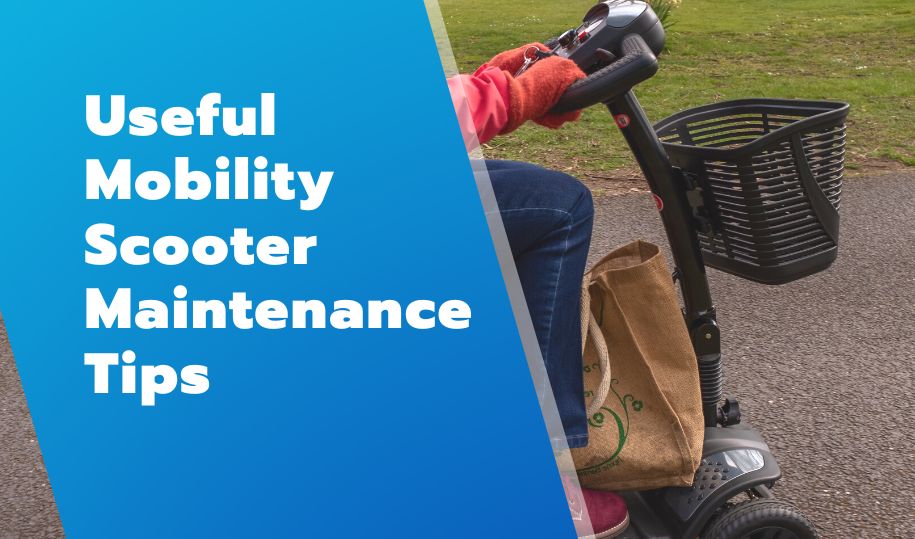 Useful Mobility Scooter Maintenance Tips