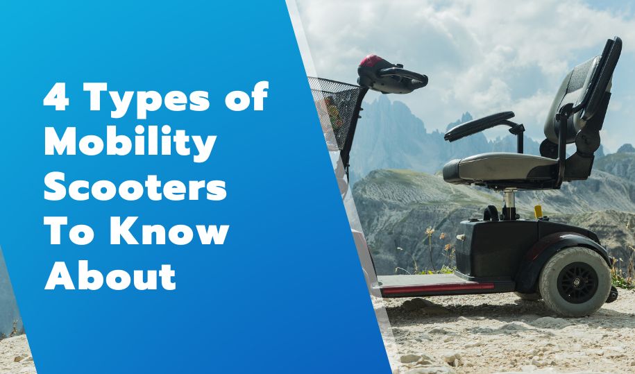 4 Types of Mobility Scooters To Know About