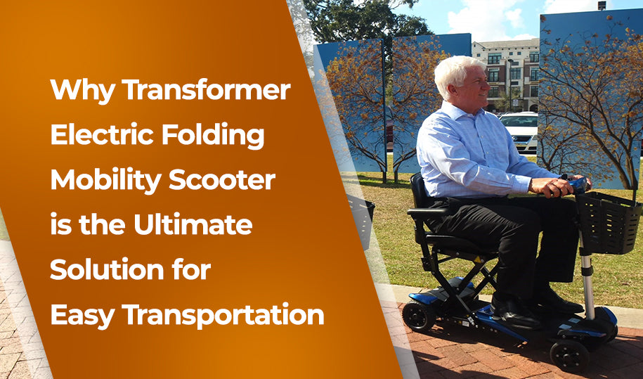 Why Transformer Electric Folding Mobility Scooter is the Ultimate Solution for Easy Transportation