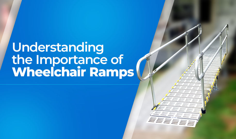 Understanding the Importance of Wheelchair Ramps
