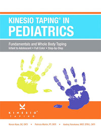 Kinesio Tape, book for pediatrics (fundamentals and whole body) — for Athletic Taping and Joint Support