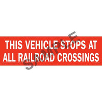 J.J. Keller This Vehicle Stops At All Railroad Crossings Sign