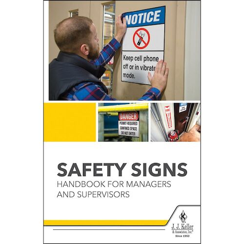 J. J. Keller Safety Signs Handbook for Managers and Supervisors