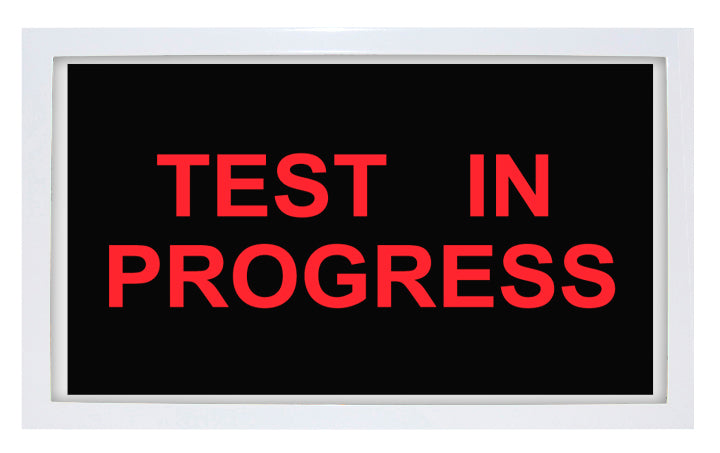 Phillips Safety SIGN-LED-105 Test In Progress – LED Sign