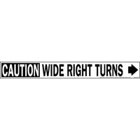 JJ Keller Caution Wide Right Turns Sign with Arrow