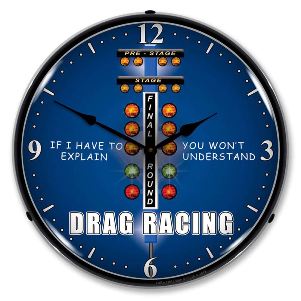 Drag Racing "If I Have to Explain, You Won't Understand" 14" LED Wall Clock