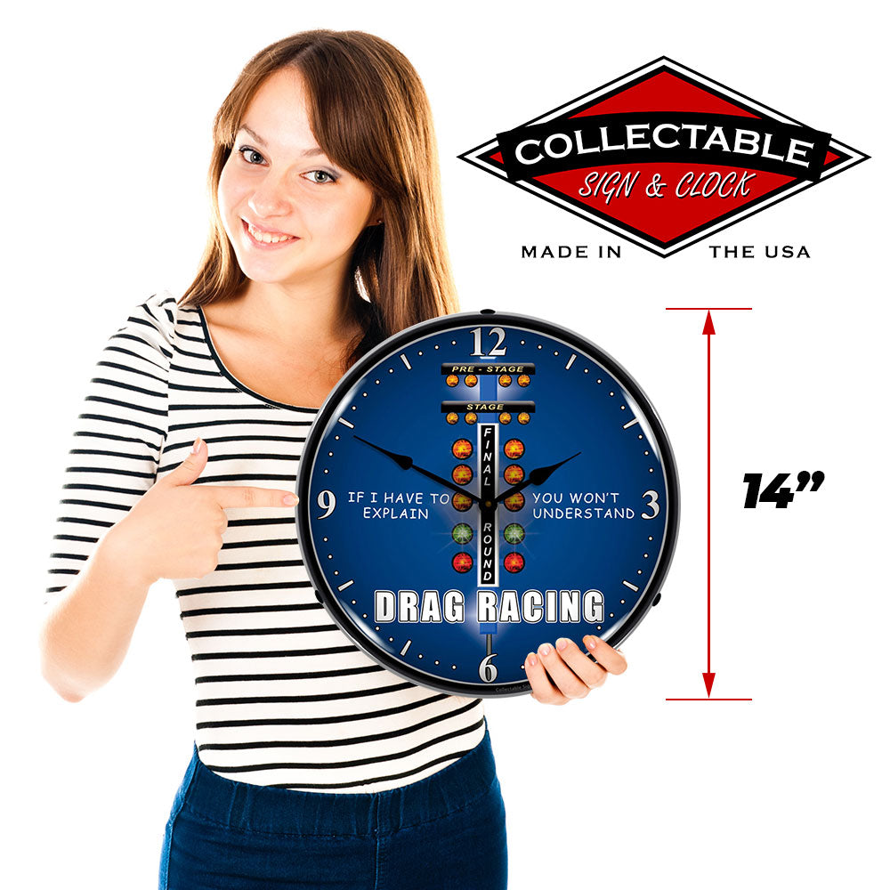 Drag Racing "If I Have to Explain, You Won't Understand" 14" LED Wall Clock