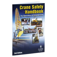 JJ Keller Crane Safety Handbook: For Operators and Ground Crew - 2nd Edition