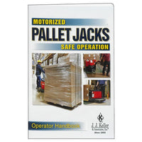 JJ Keller Motorized Pallet Jacks: Safe Operation - Operator Handbook