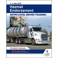 JJ Keller Hazmat Endorsement: Entry-Level Driver Training - Student Manual