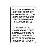 Phillips Safety X-Ray Caution Sign If Pregnant in English and Spanish 7" x 10"